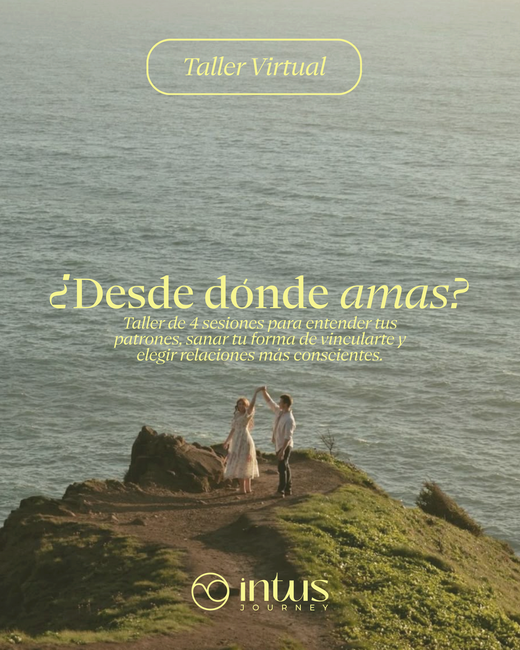 ¿Desde dónde amas? 2