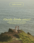 ¿Desde dónde amas? 2